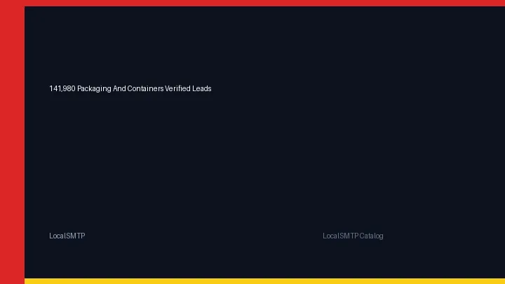 141,980 Packaging And Containers Verified Leads by LocalSMTP with price and secure checkout details